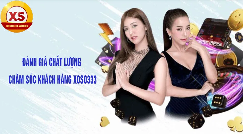 Đánh giá dịch vụ chăm sóc khách hàng xoso333